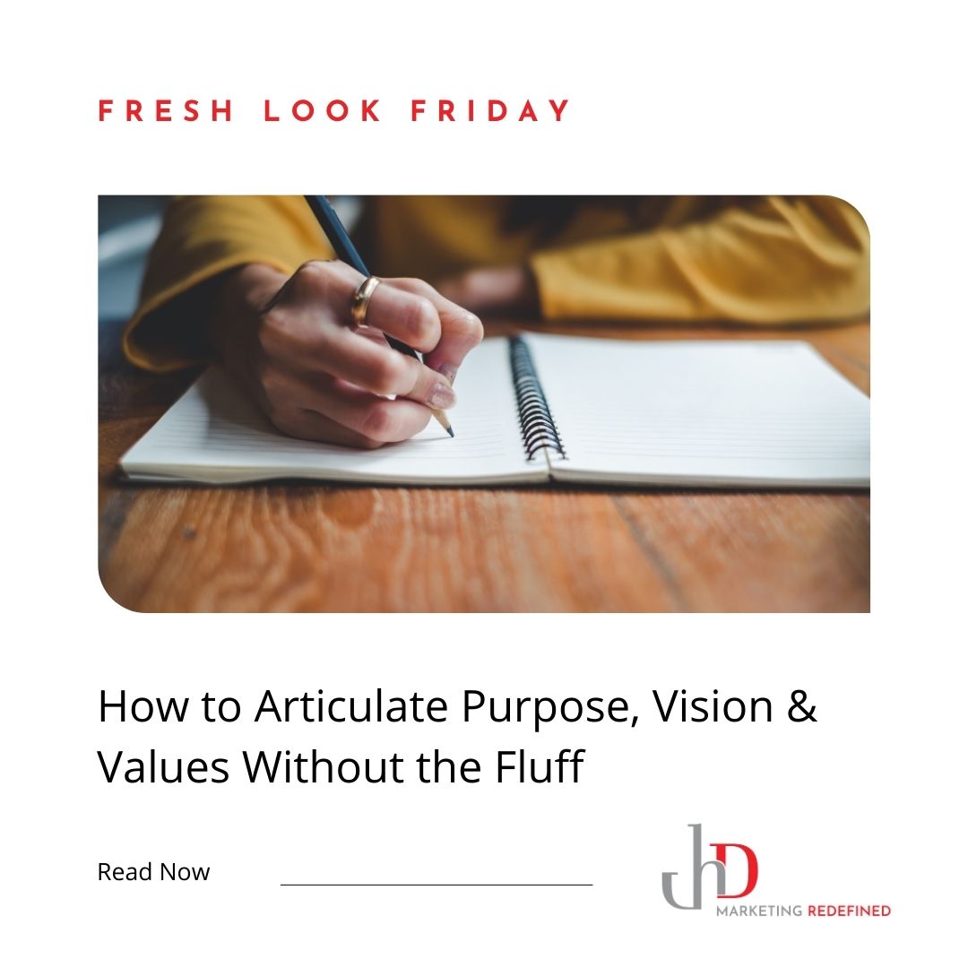 How to Articulate Purpose, Vision & Values Without the Fluff