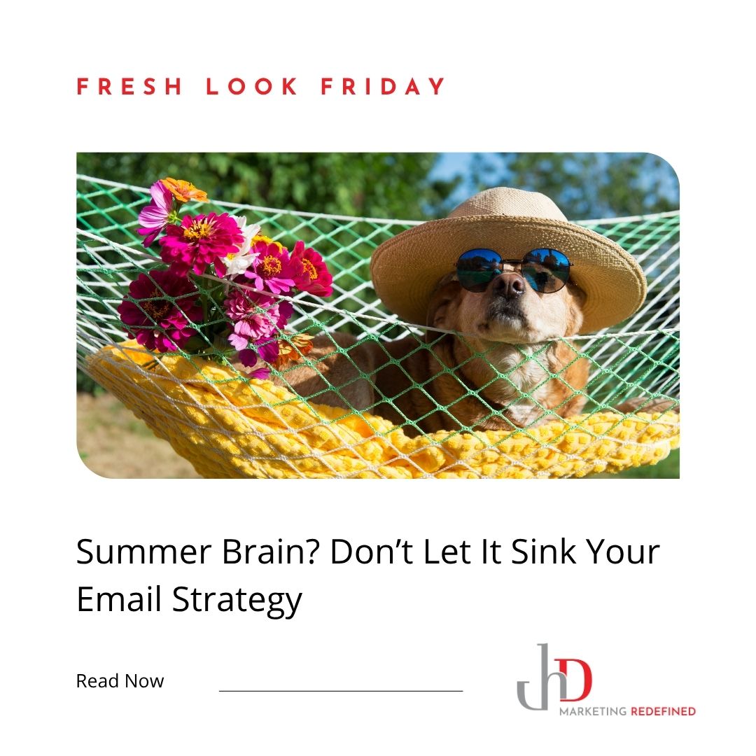 Summer Brain? Don’t Let It Sink Your Email Strategy