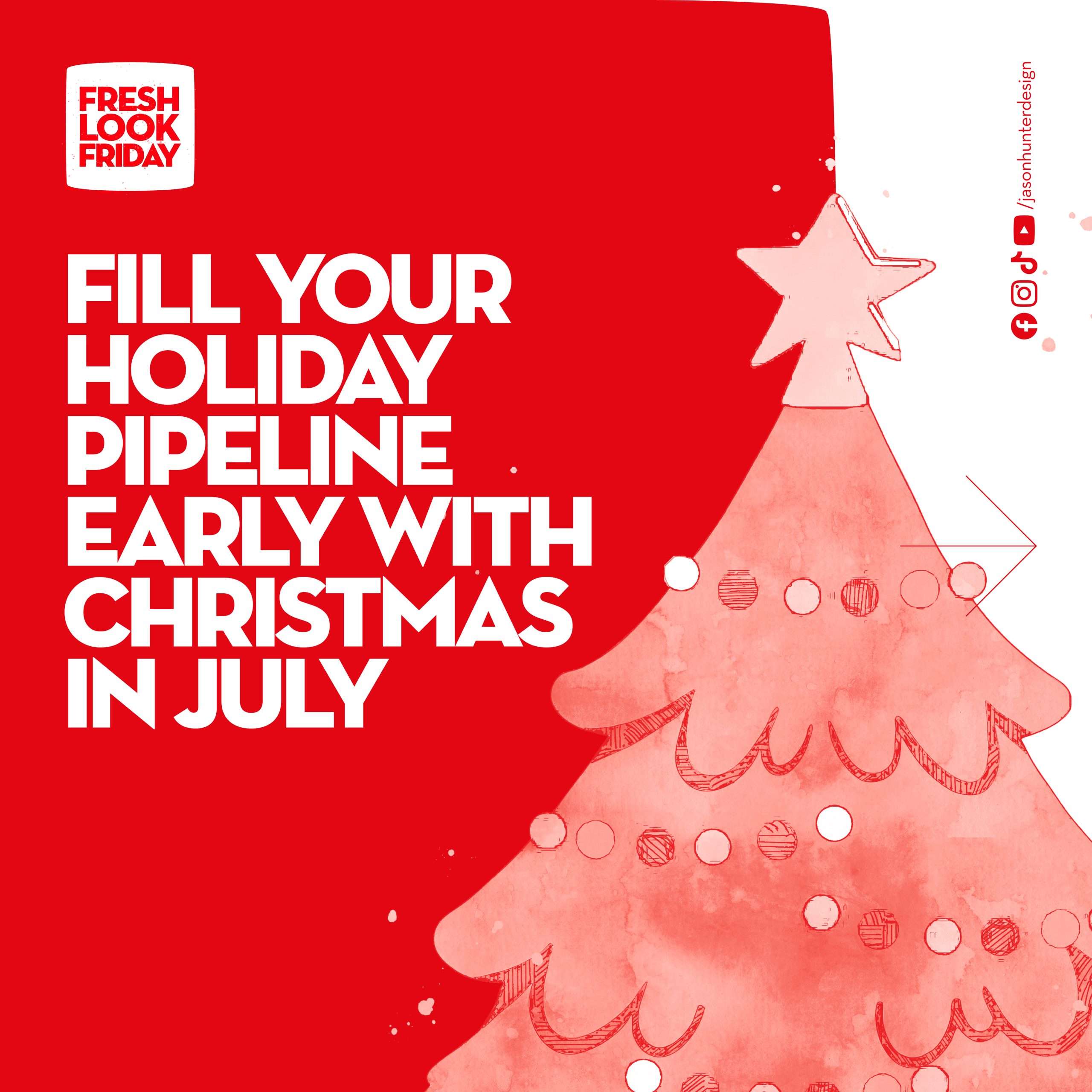 Fill Your Holiday Pipeline Early with Christmas in July