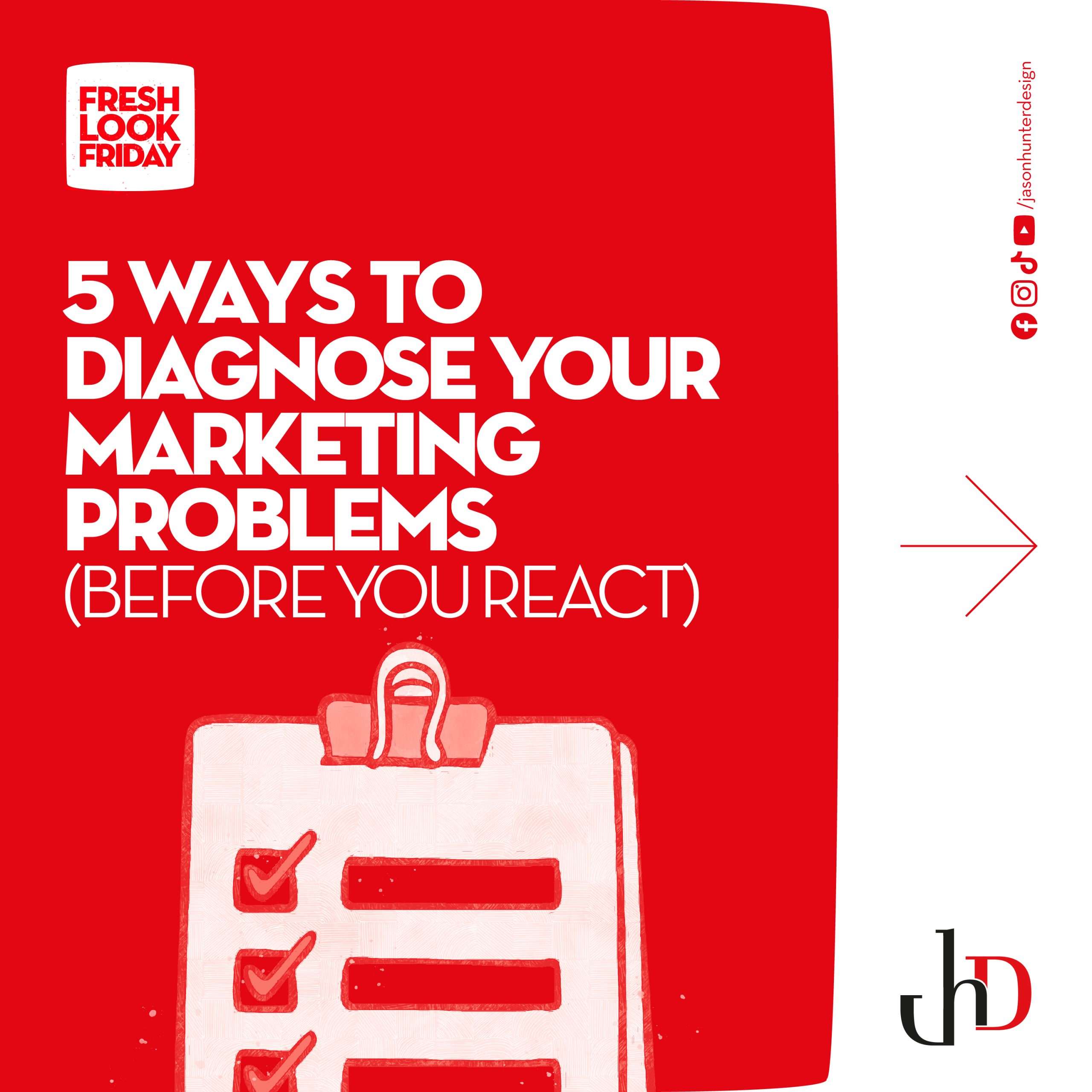 5 Ways To Diagnose Your Marketing Problems (Before You React)