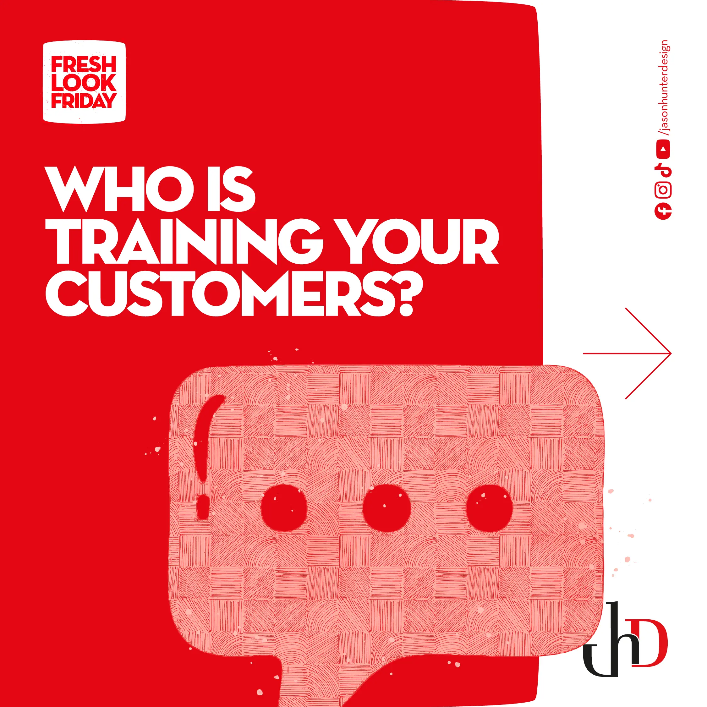 Who Is Training Your Customers?